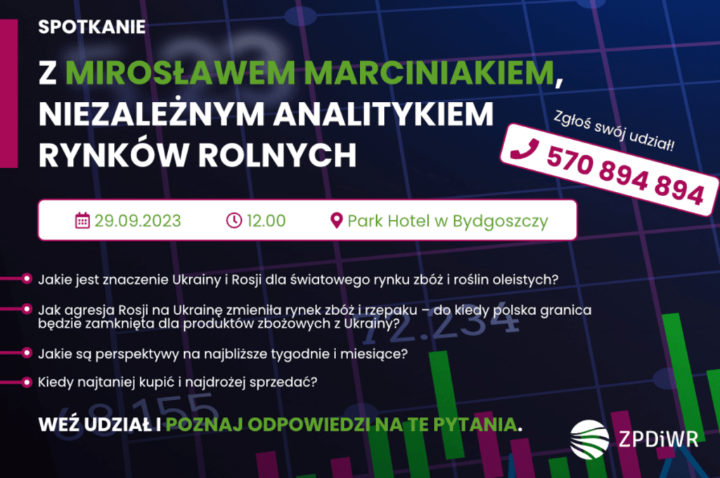 ZPDiWR zaprasza na spotkanie z Mirosławem Marciniakiem, niezależnym analitykiem rynków rolnych