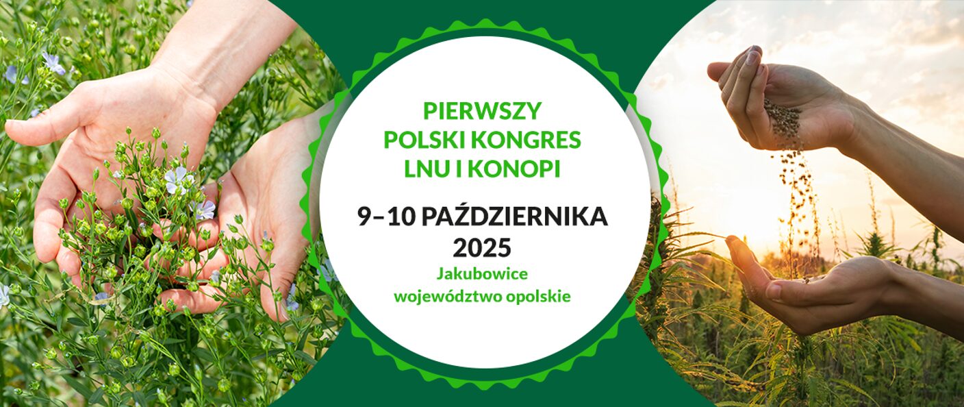 I Polski Kongres Lnu i Konopi. Zapisz się na wydarzenie!