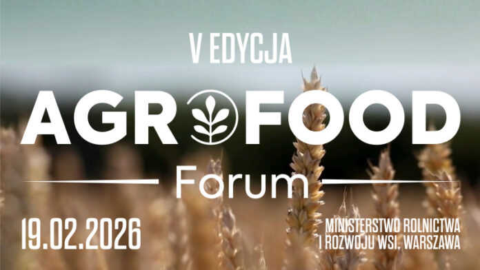 Już 19 lutego V edycja AgroFood Forum