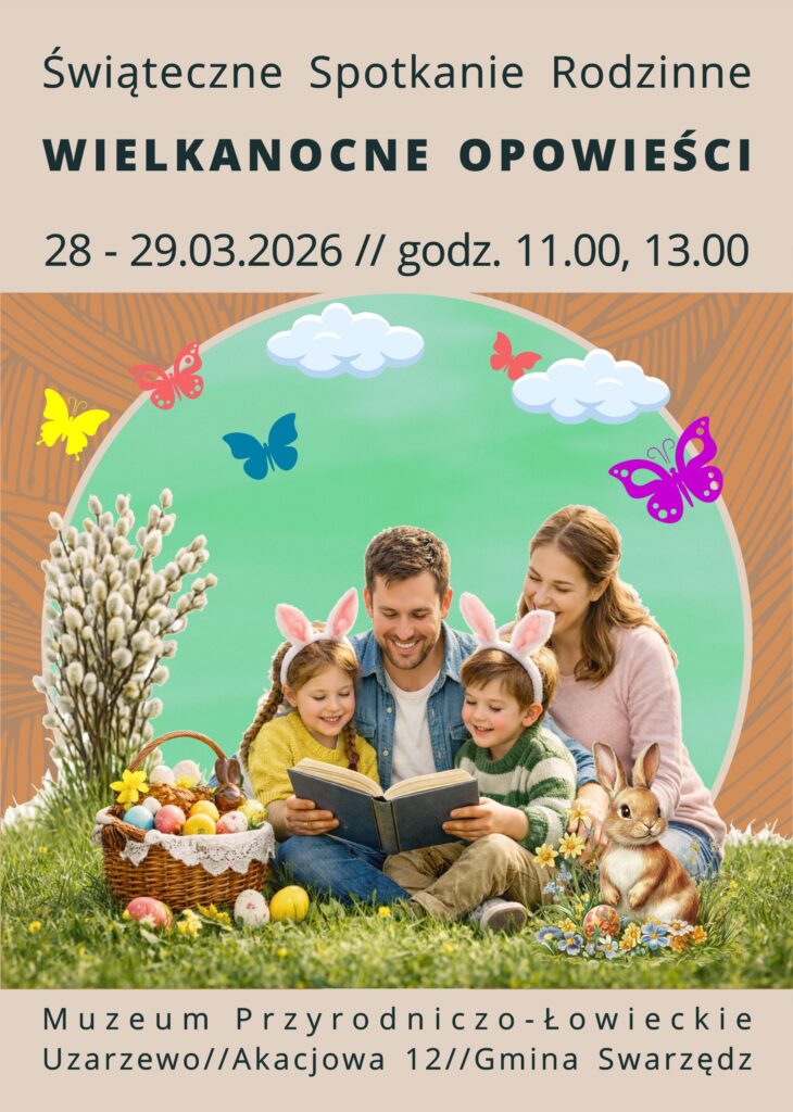 Warsztaty wielkanocne dla rodzin w Uzarzewie 2026 – „Wielkanocne opowieści”