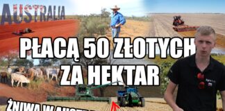 Jak Australia buduje potęgę rolną? – rolnictwo w temperaturach rzędu 50°C [ROLNICTWO ŚWIATA] miniaturka