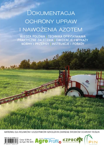 Dokumentacja ochrony upraw i nawożenia azotem (zeszyt ewidencji) 